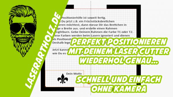 Wiederholend perfekte Positionshilfe für Deinen Laser Cutter in LightBurn